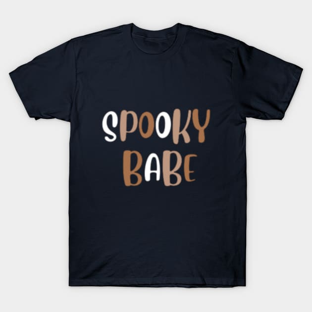 Spooky Babe For Your Babe T-Shirt by Misti